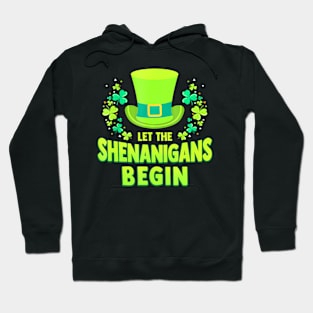 St Patricks Day Let the  Begin Womens Mens Hoodie